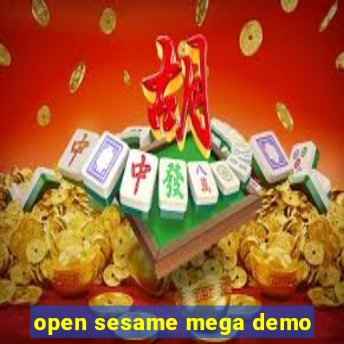 open sesame mega demo